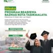 INFO BEASISWA! BAZNAS Kota Tasikmalaya Buka Program Beasiswa untuk Mahasiswa S1 Dalam dan Luar Negeri (IG: @baznaskotatasik)