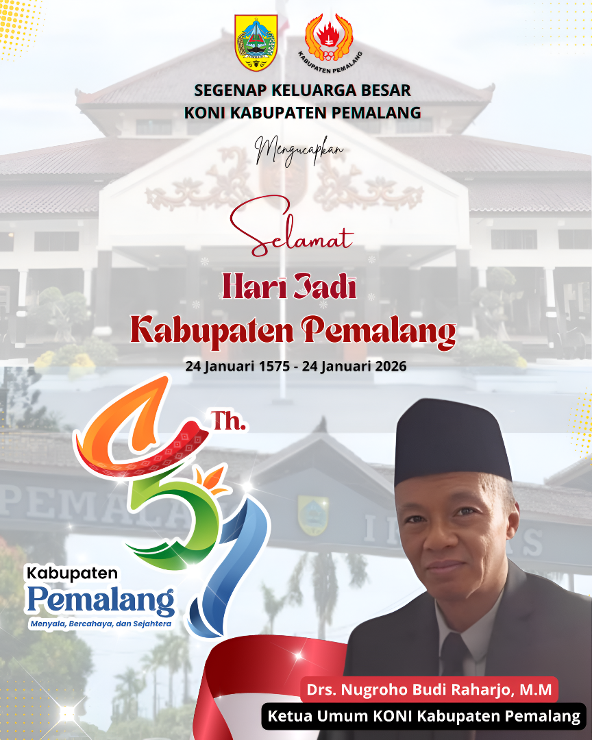 Ketum KONI Kabupaten Pemalang, Drs Nugroho Budi Raharjo menyampaikan ucapan selamat memperingati Hari Jadi ke-451 Kabupaten Pemalang.