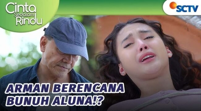 Tayangan Cinta Sedalam Rindu (SCTV)
