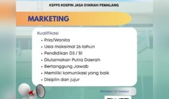Info Loker! KSPPS Kospin Jasa Syariah Pemalang Buka Lowongan Kerja sebagai Marketing, Ini Syaratnya