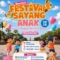 Ramaikan Festival Sayang Anak 2026!