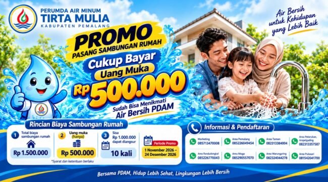 Perumda Air Minum Tirta Mulia Pemalang Beri Promo Sambungan Air Bersih, Cukup DP Rp500 Ribu